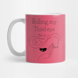 Rolling My Third Eye | Sarcastic Mug